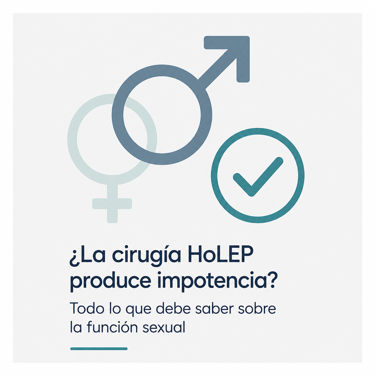 ¿La cirugía HoLEP produce impotencia? Todo lo que debe saber sobre la función sexual