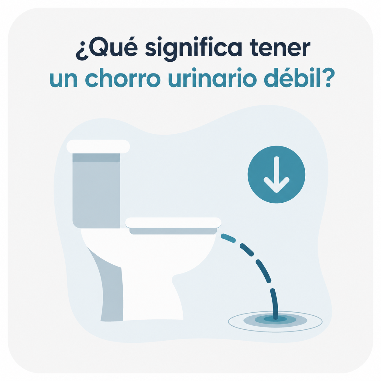 ¿Qué significa tener un chorro urinario débil?