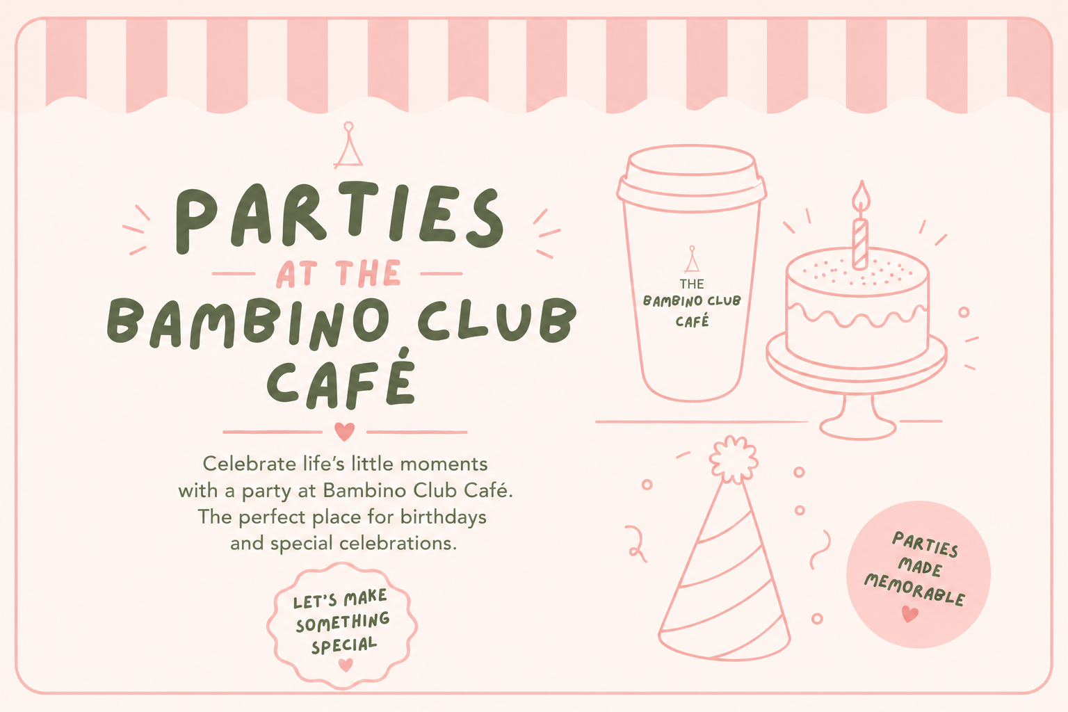 A promotional flyer for Bambino Club Café advertising parties, with illustrations of a coffee cup, birthday cake with a candle, and party hat, and a message encouraging celebrating life's moments.