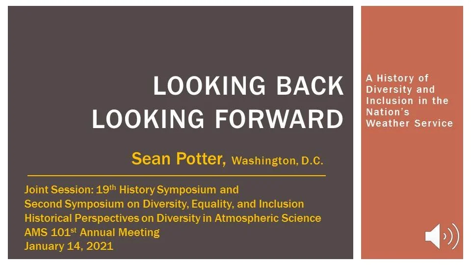 Looking Back, Looking Forward: A History of Diversity and Inclusion in the Nation’s Weather Service (101st AMS Annual Meeting)