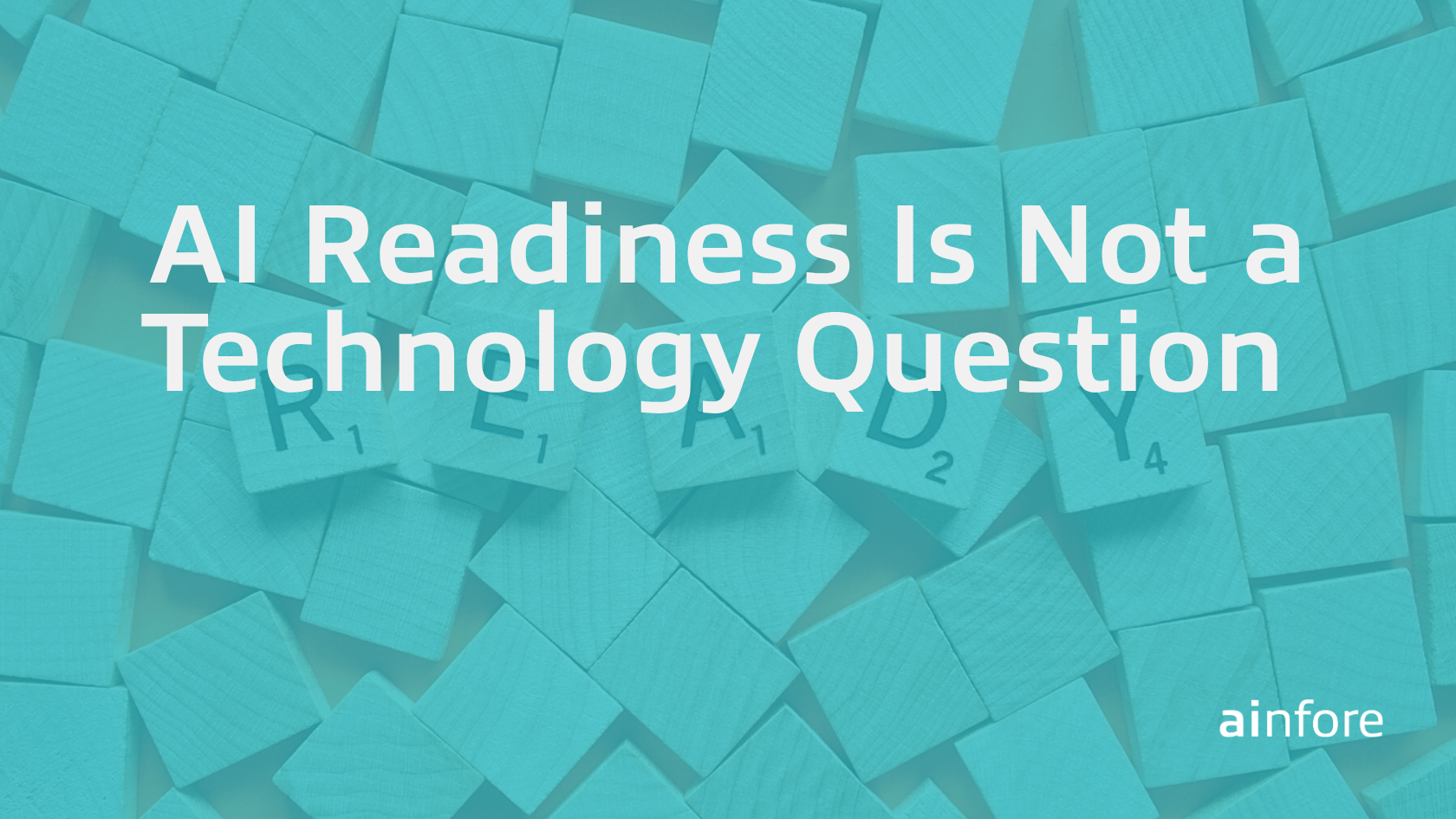 AI Readiness Is Not a Technology Question