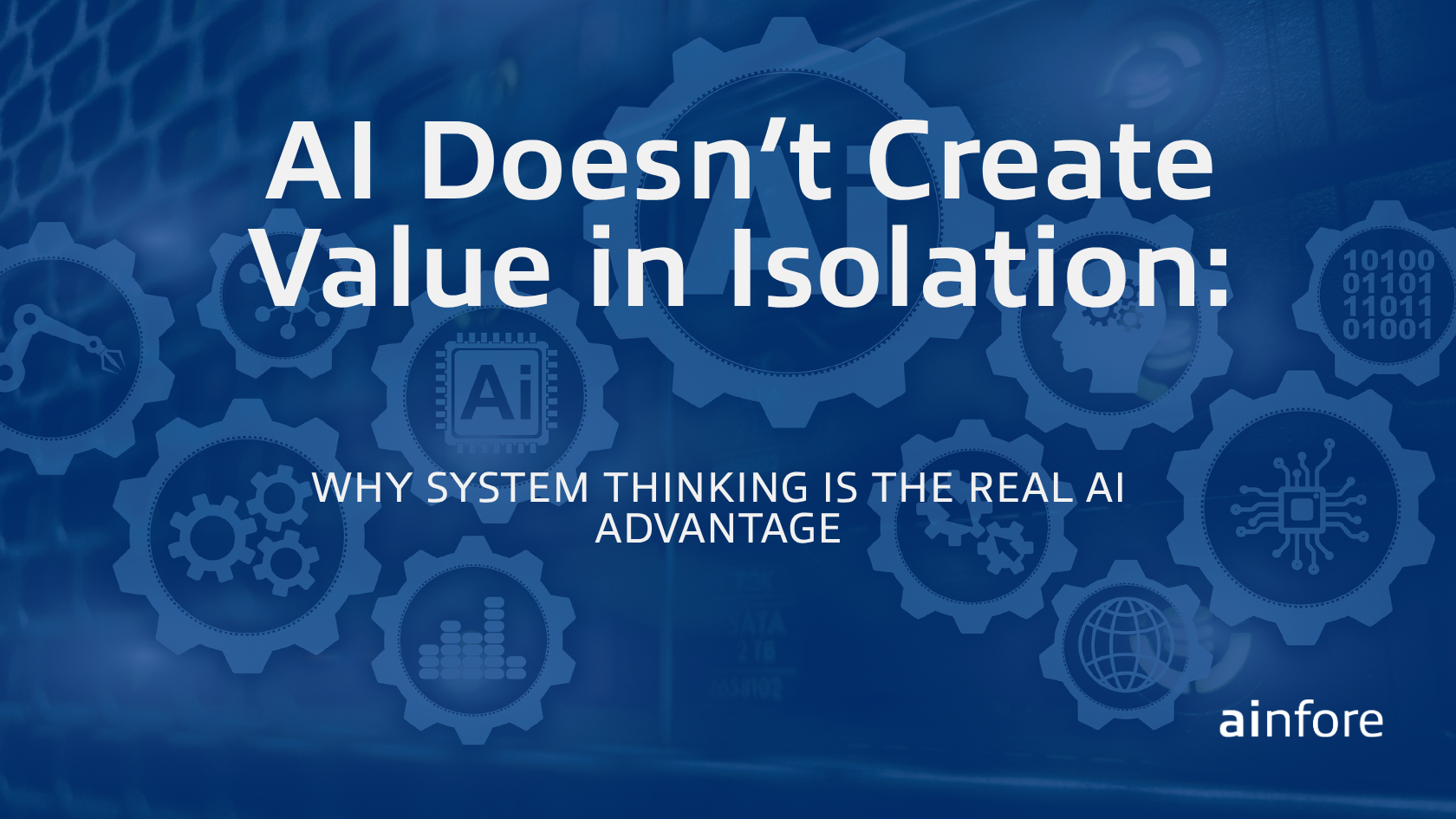 AI Doesn’t Create Value in Isolation