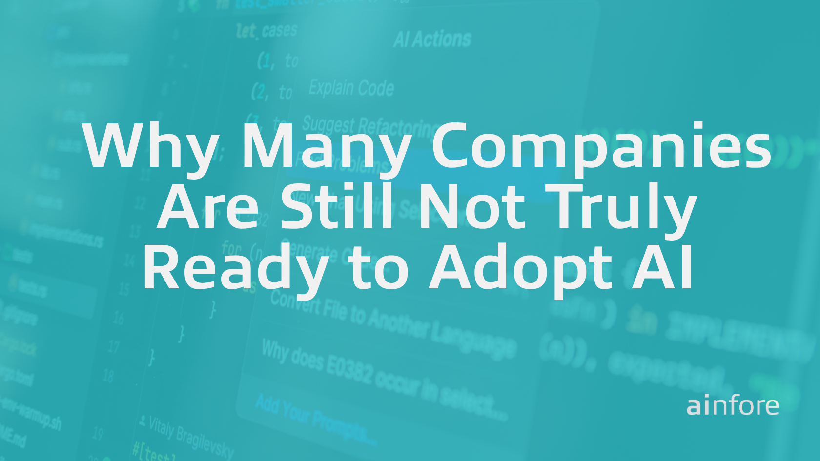 Why Many Companies Are Still Not Truly Ready to Adopt AI&nbsp;