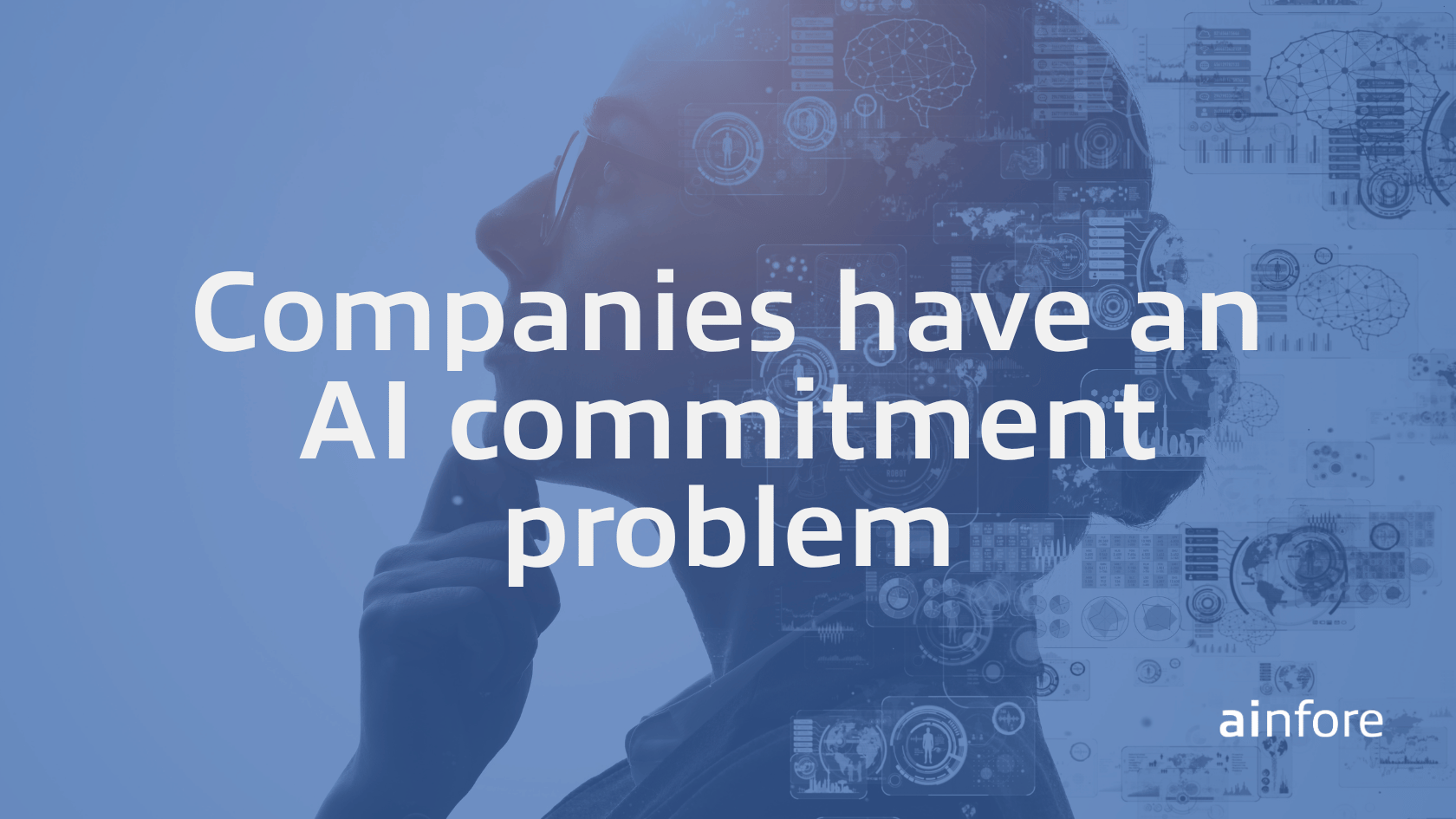 Companies have an AI Commitment Problem