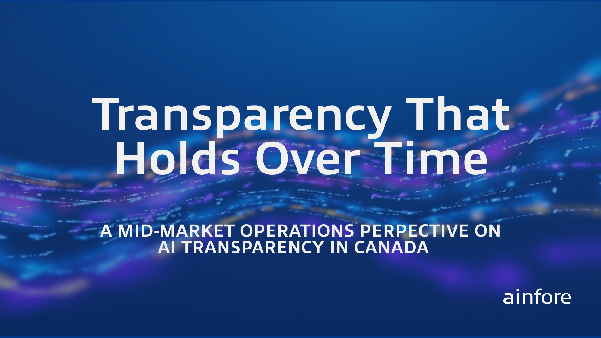 Transparency that holds over time
