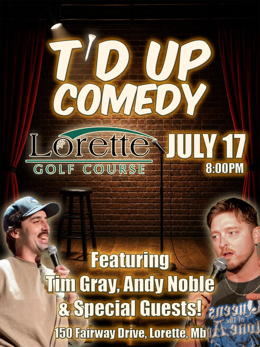 T’D Up Comedy Night at Lorette Golf Course!