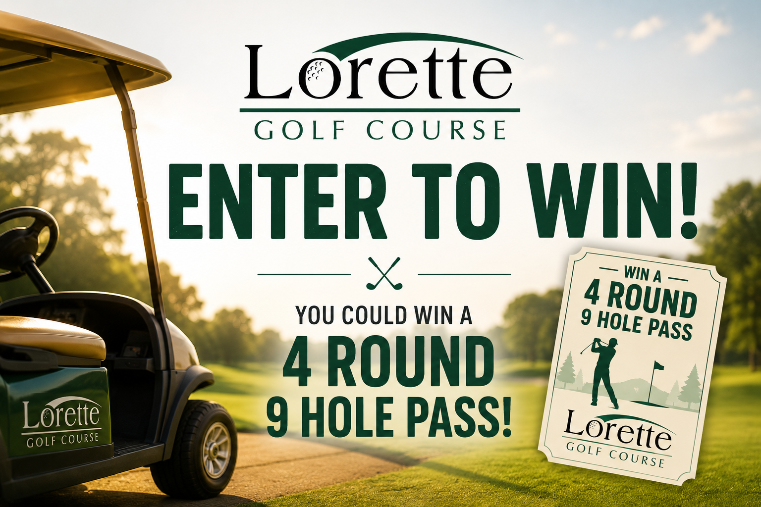 Promotional banner for Lorette Golf Course advertising a contest to win a four-round, nine-hole pass, featuring a golf cart, a scenic golf course with trees, clear sky, and a prize ticket with a golfer silhouette.