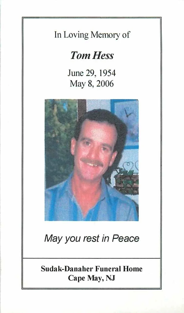 Memorial card for Tom Hess with his photo, birth date June 29, 1954, death date May 8, 2006, and resting in peace message from a funeral home in Cape May, NJ.