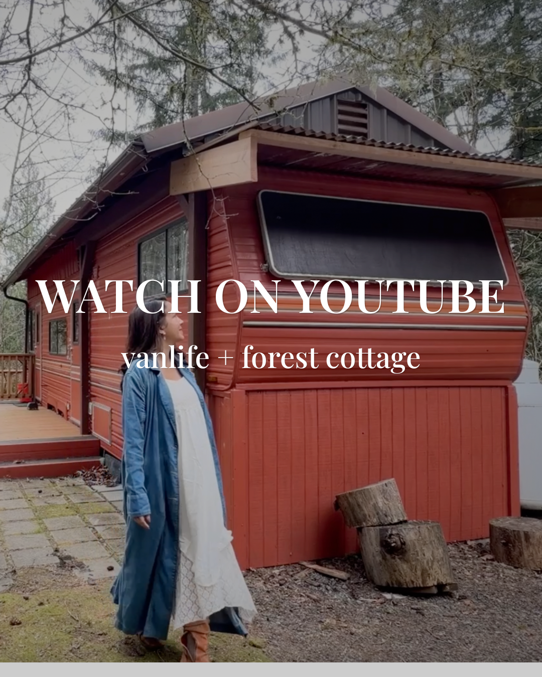 Annie Wonderlich YouTube videos about van life, starting over at 43, and building a forest cottage lifestyle