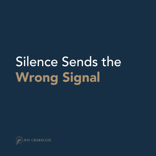 The Hidden Risk of Silence — When Not Communicating Damages Trust