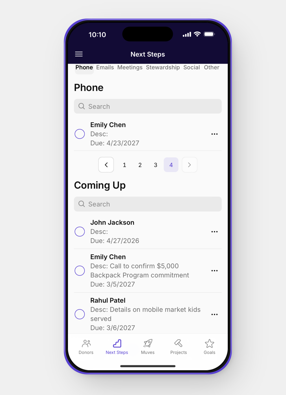 A screenshot of a mobile app called Next Steps, showing a list of tasks and upcoming activities, with tabs labeled Phone, Emails, Meetings, Stewardship, Social, Other at the top. The Phone tab is selected, displaying tasks for people such as Emily Chen, John Jackson, Rahul Patel, with due dates and descriptions. The bottom navigation bar includes icons for Donors, Next Steps, Moves, Projects, and Goals.