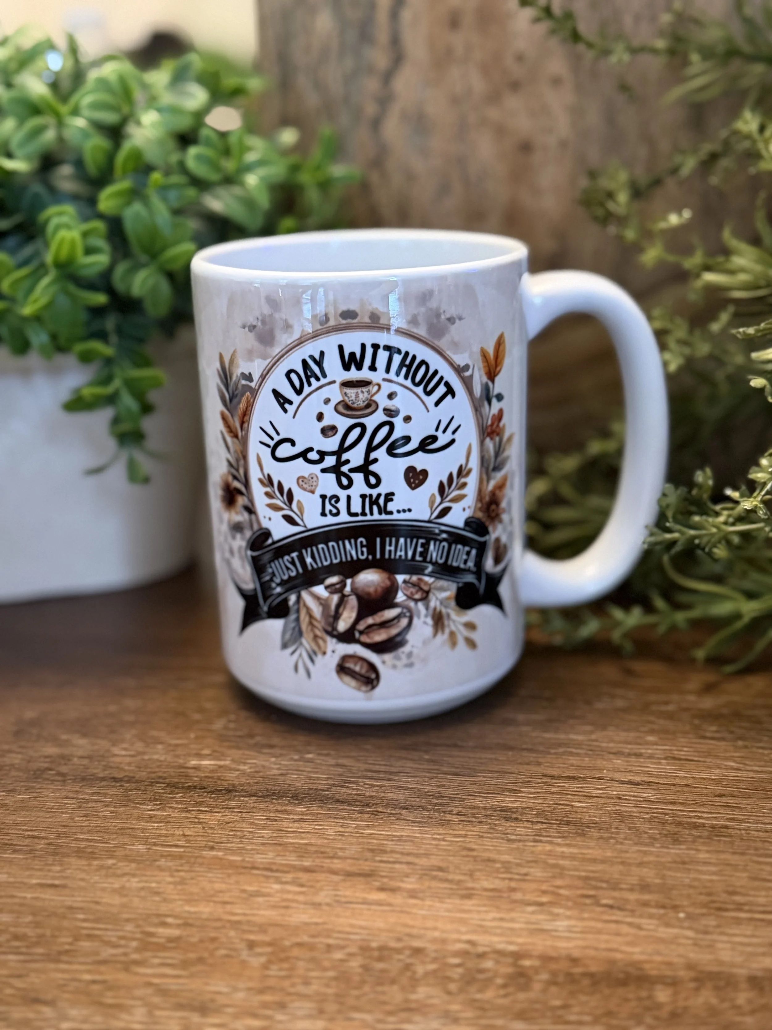 A Day Without Coffee 15oz mug1.jpeg