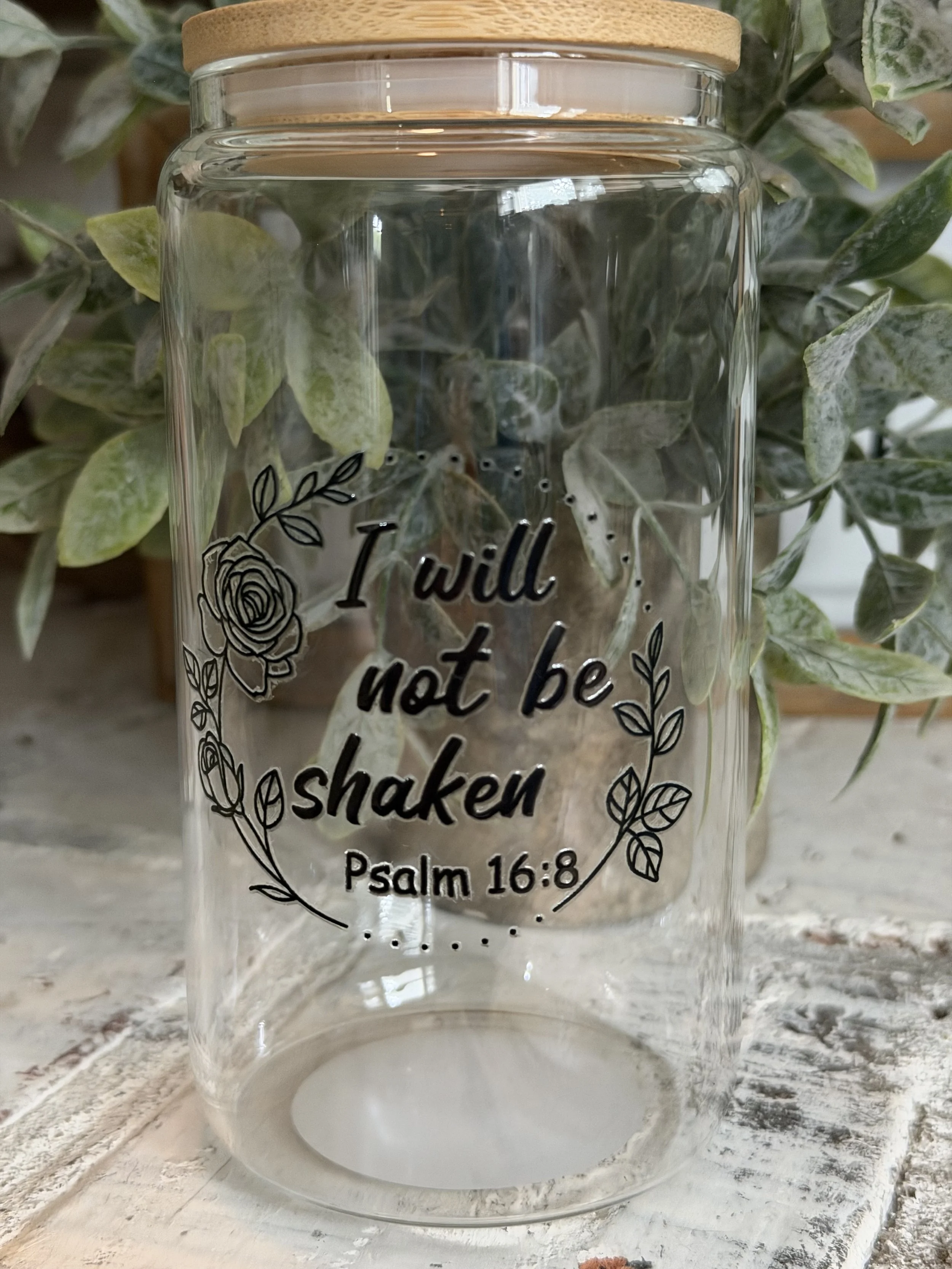 I Will Not Be Shaken 16oz Glass