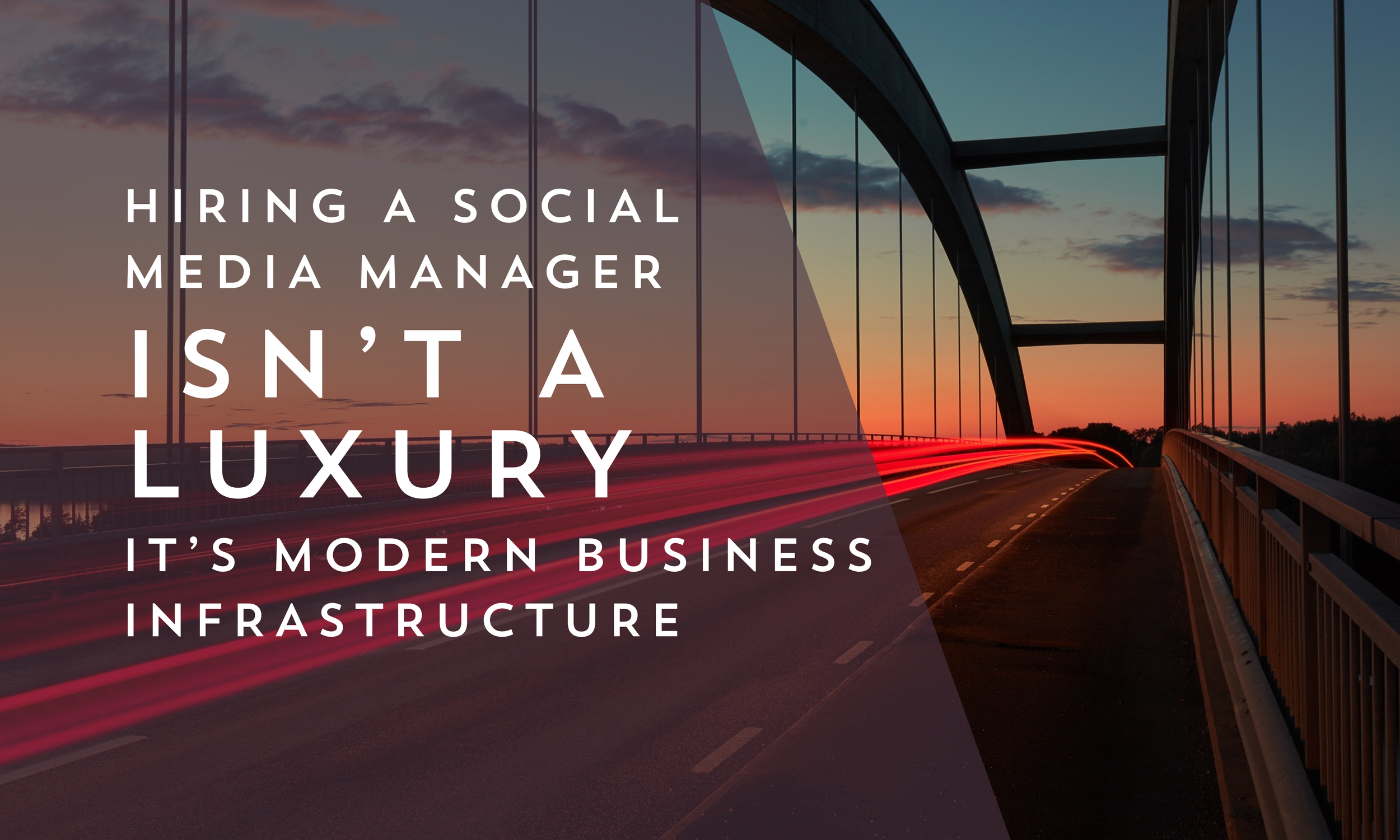 Hiring a Social Media Manager Isn’t a Luxury. It’s Modern Business Infrastructure.