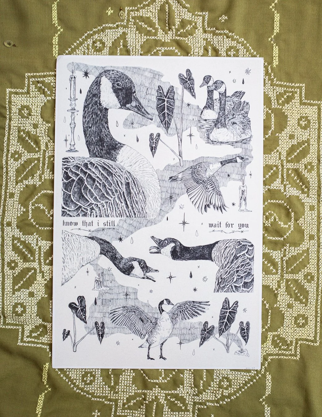 Goose print reads "Know that I still wait for you"