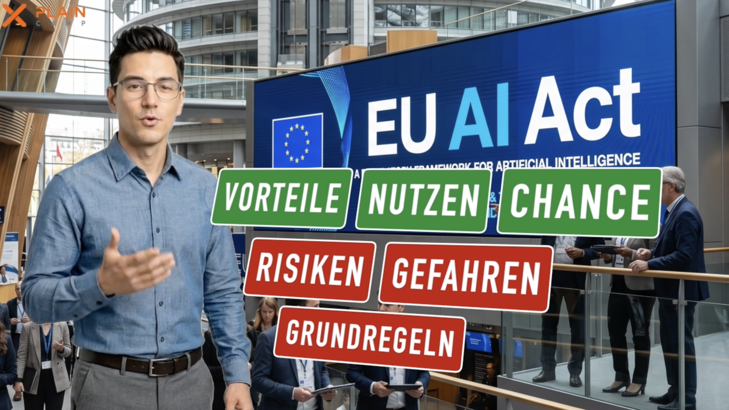 Ein Mann in einem blauen Hemd steht vor einem digitalen Bildschirm mit dem Text "EU AI Act" und einer europäischen Flagge. Es gibt zusätzliche Schilder mit deutschen Worten wie "Vorteile", "Nutzen" und "Chancen" sowie Warnhinweise wie "Risiken", "Gefahren" und "Grundregeln". Im Hintergrund sind weitere Personen in einer modernen, glasüberdachten Halle zu sehen.