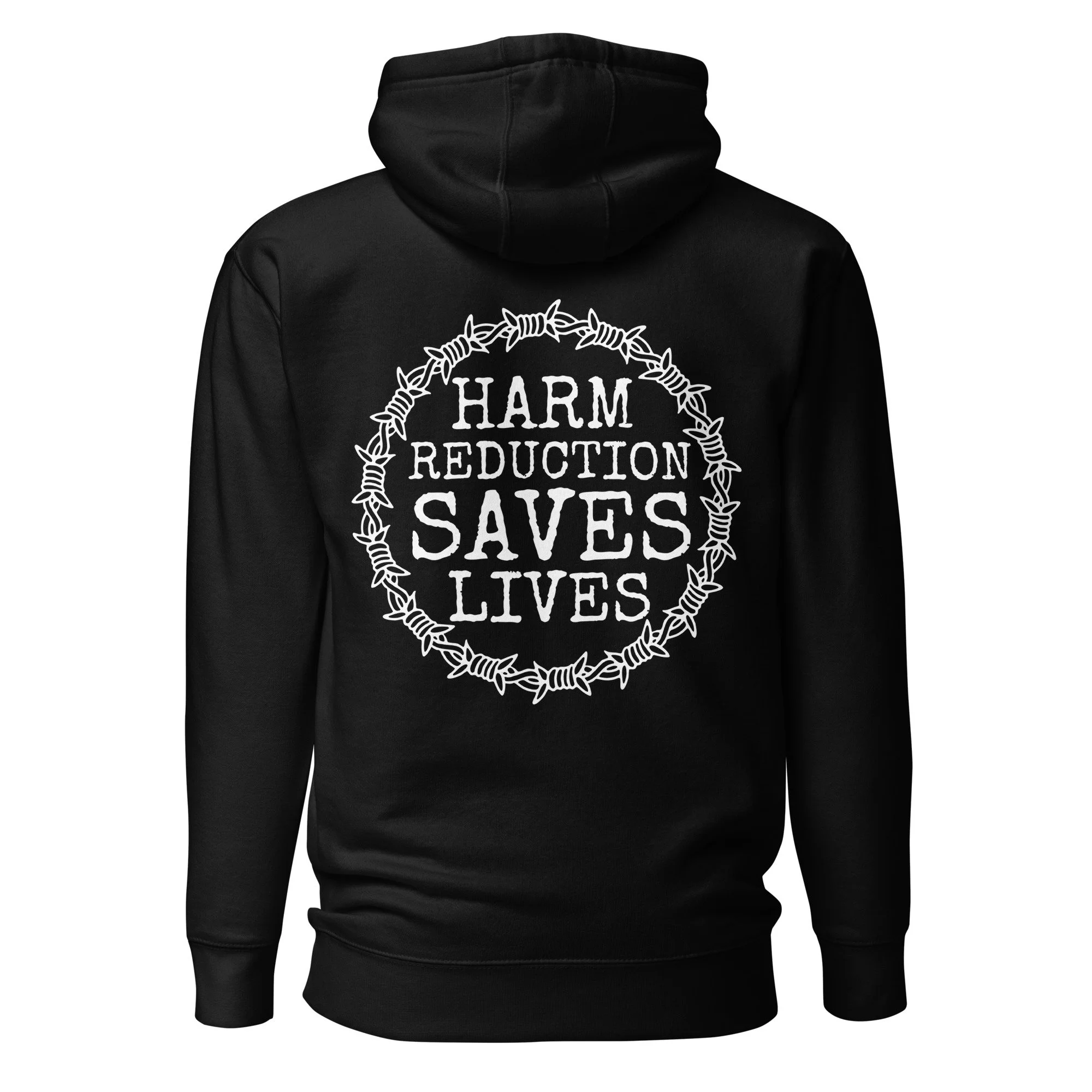 CHR Harm Reduction Saves Lives Barbed Hoodie