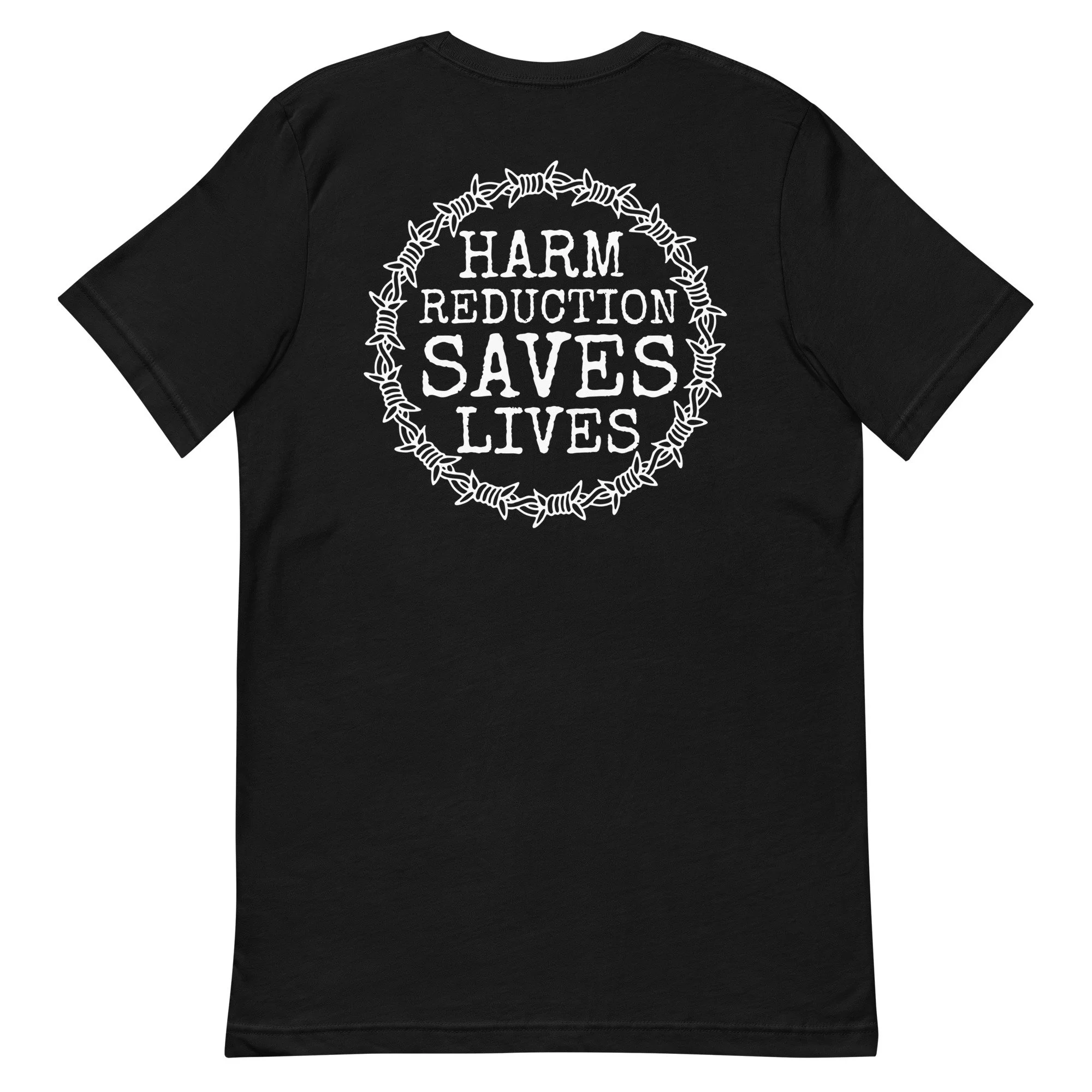 CHR Harm Reduction Saves Lives Barbed T-Shirt