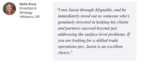 Testimonial quote from Katie Knox, KnoxOps & Strategy, Hillsboro, OR, praising Jason and Alignable for his support in trade operations.
