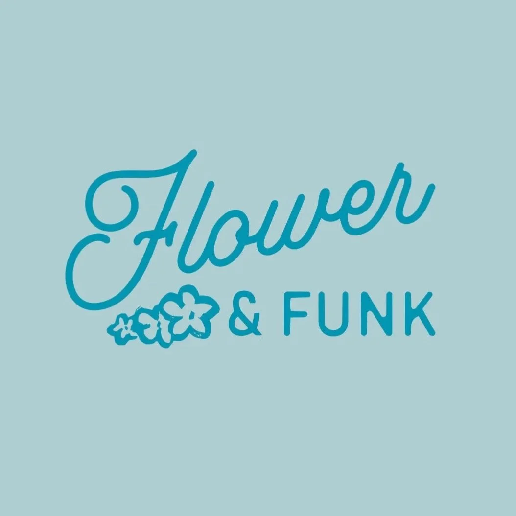 Flower and Funk