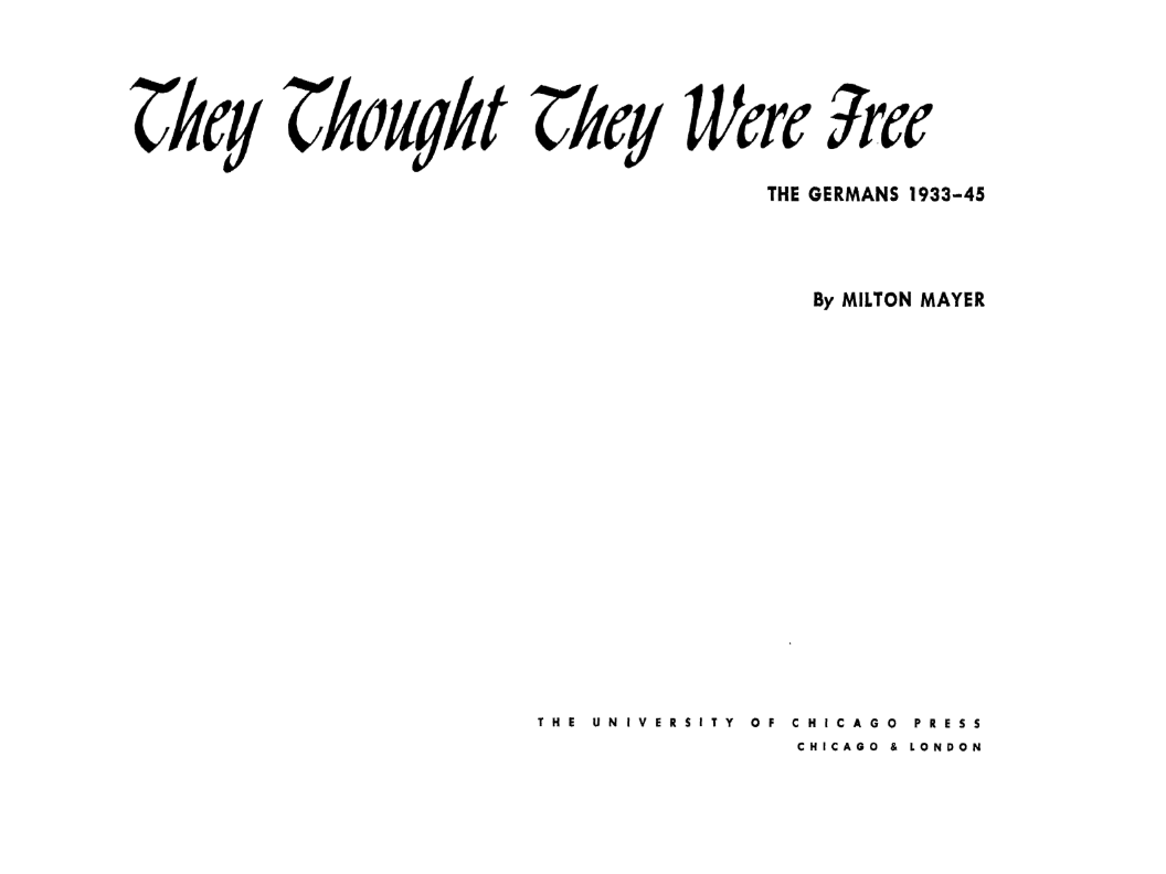 Page de titre d'un livre intitulé 'They Thought They Were Free' de Milton Mayer, concernant l'Allemagne nazie de 1933 à 1945, publié par l'Université de Chicago Press.