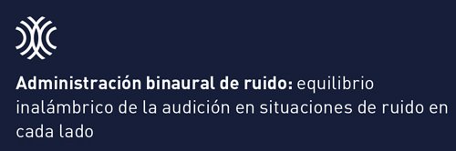 Texto en fondo oscuro que dice 'Administración binuaral de ruido: equilibrio inalambrico de la audición en situaciones de ruido en cada lado'