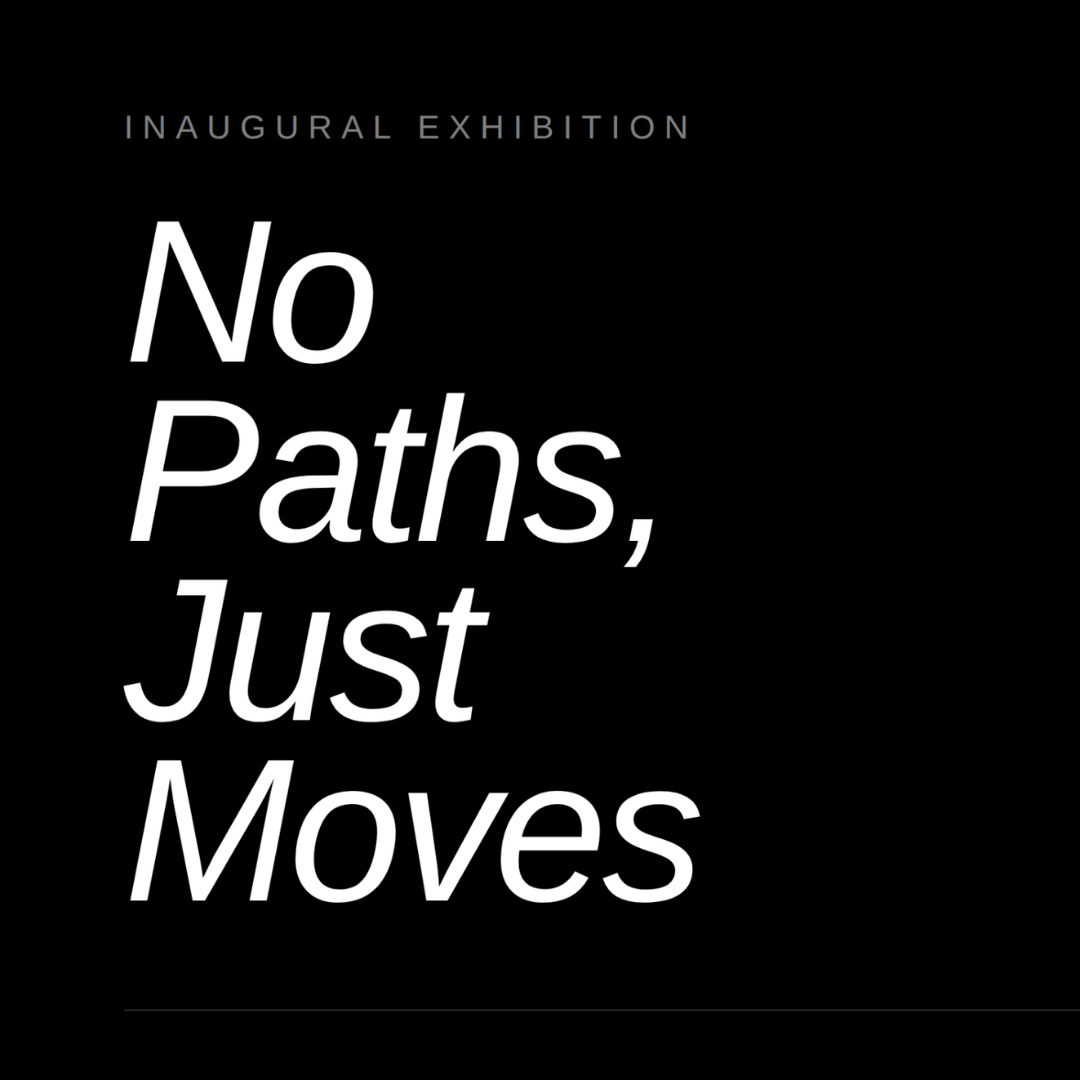 No Paths, Just Moves