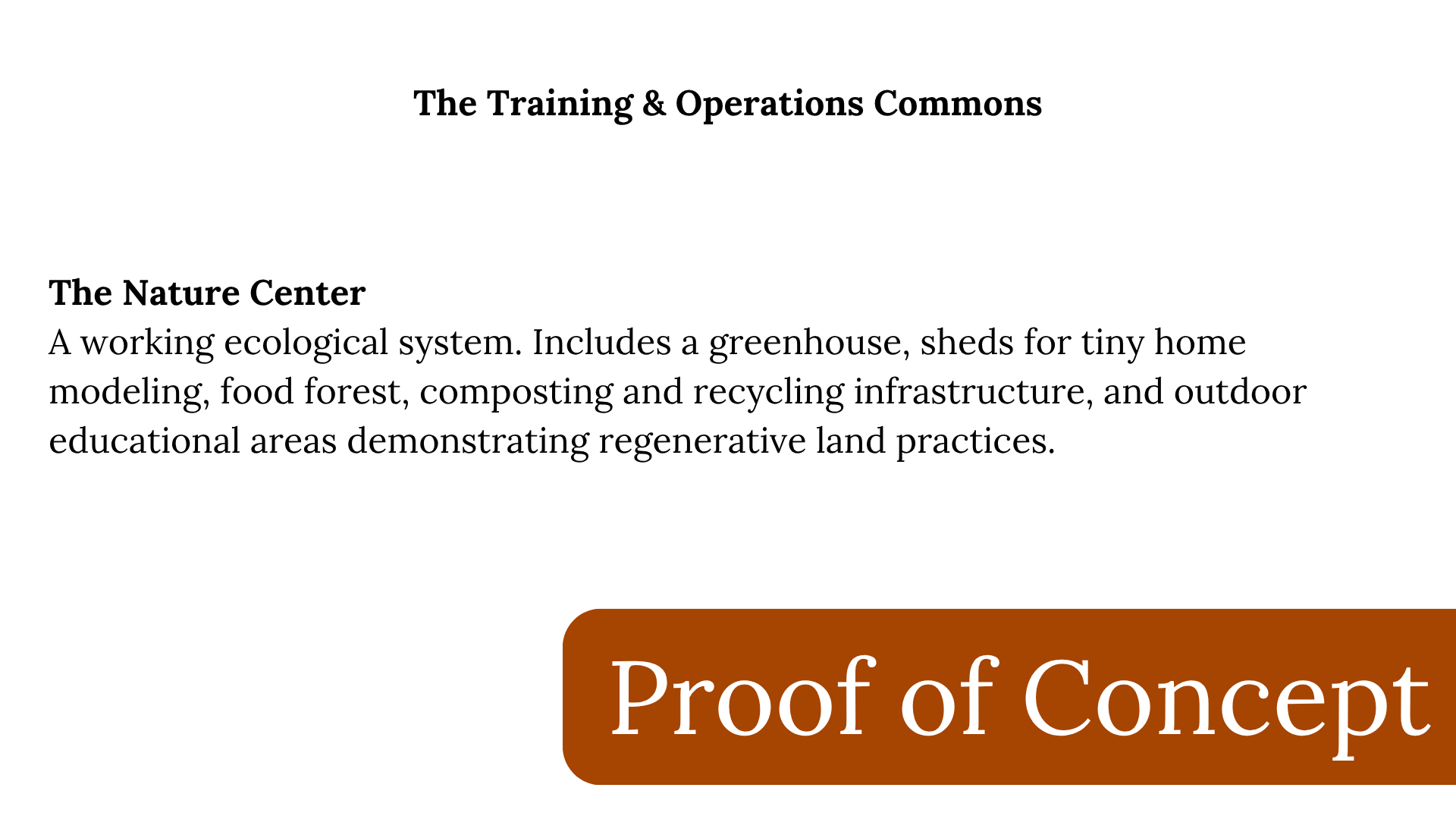 Section of a webpage titled 'The Training & Operations Commons' describing a nature center with greenhouses and outdoor educational areas, featuring a brown label that says 'Proof of Concept'.