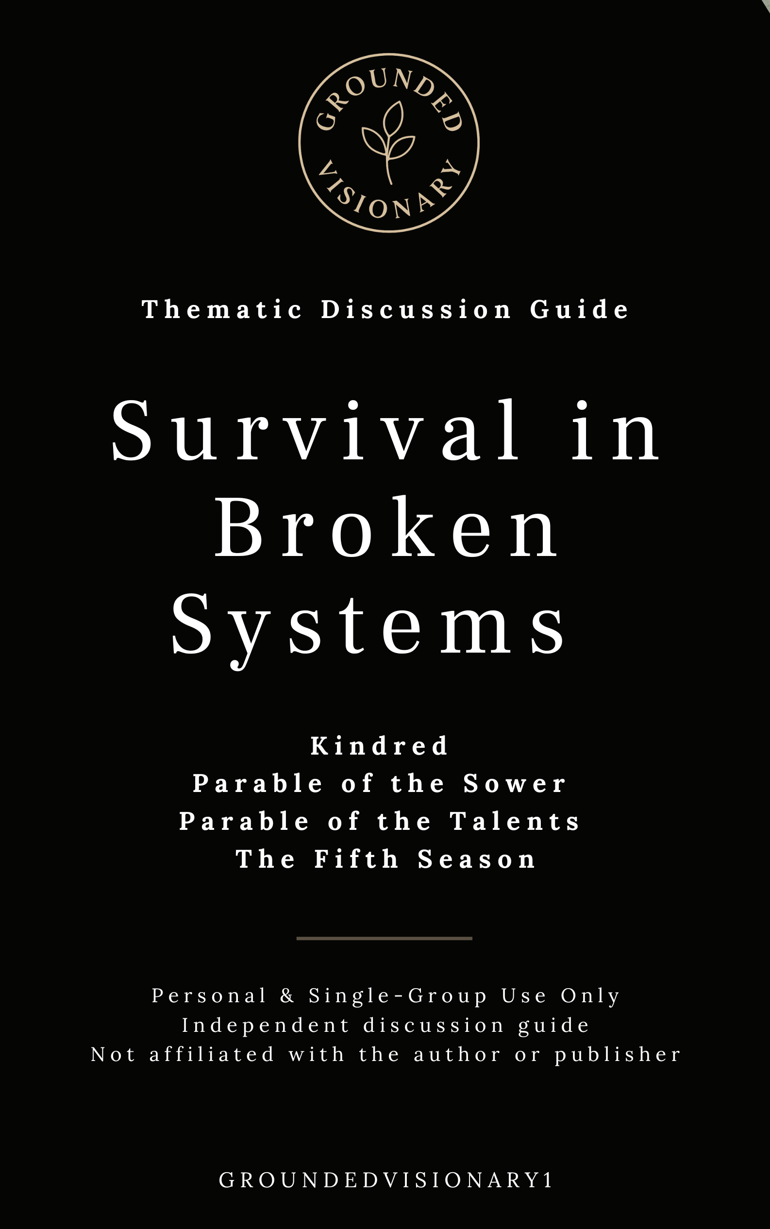 Survival in Broken Systems - Kindred · Parable of the Sower · Parable of the Talents · The Fifth Season