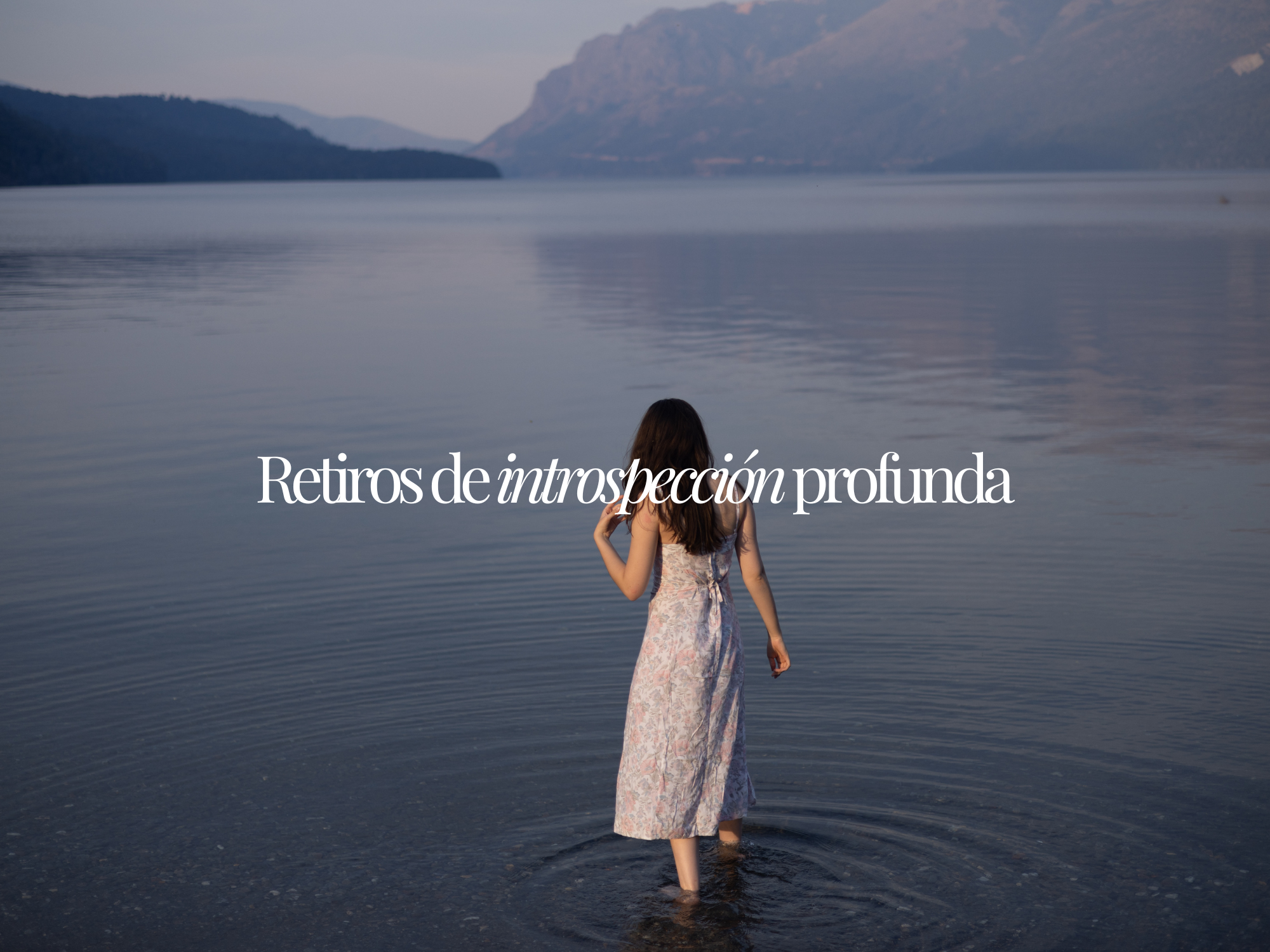 Retiros de introspección profunda