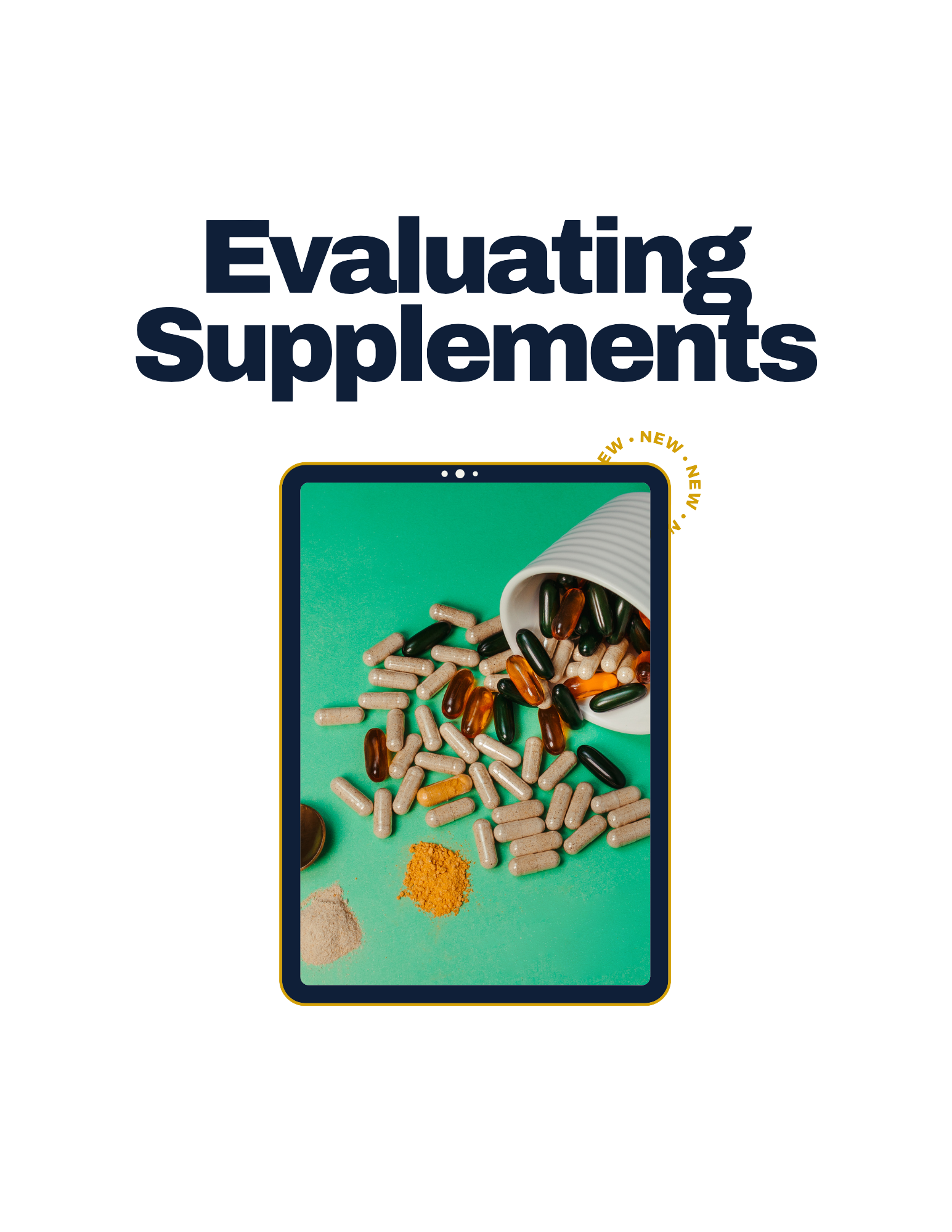 Text saying 'evaluating supplements' above a smartphone displaying scattered pills and powders of vitamins and dietary supplements.