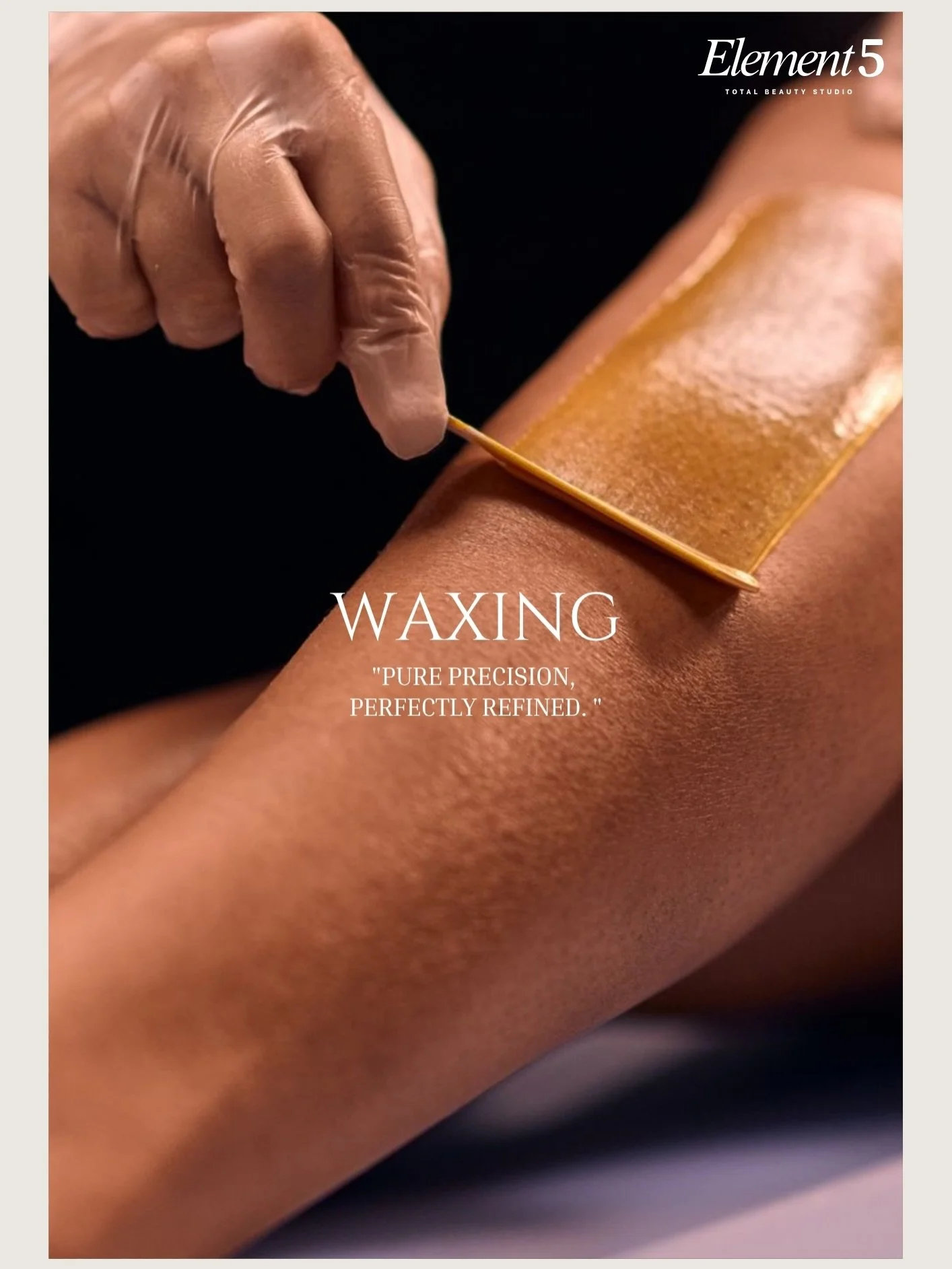 ELEMENT 5 MAGAZINE &mdash; WAXING EDITION ✨

Waxing isn&rsquo;t just hair removal anymore.
At Element 5, we approach waxing as part of total skin care.

From customized low-temperature wax formulas to ingrown hair care and recovery-focused aftercare,