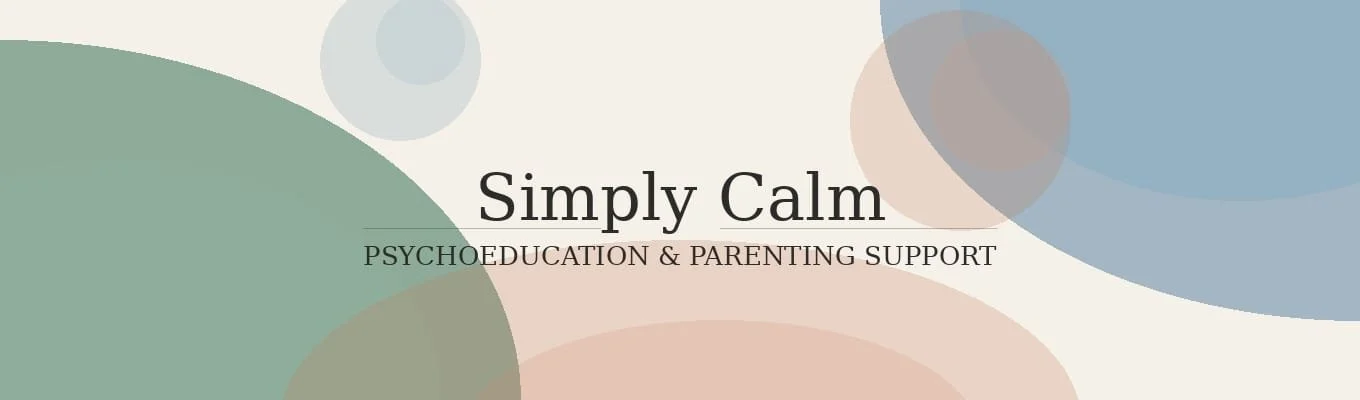 Simply Calm, psychoeducation and parenting support