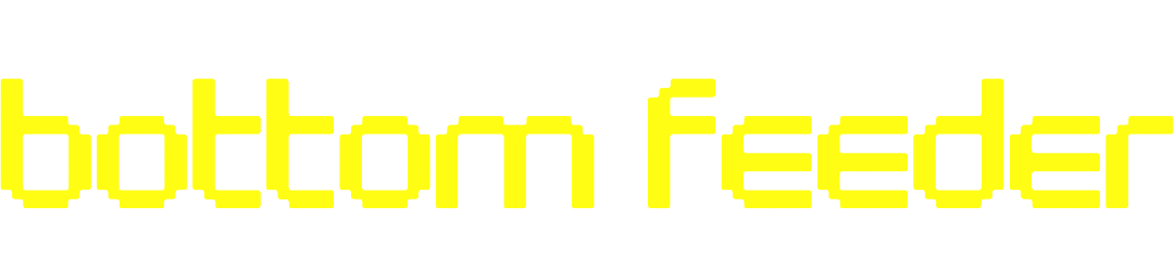 BOTTOM FEEDER