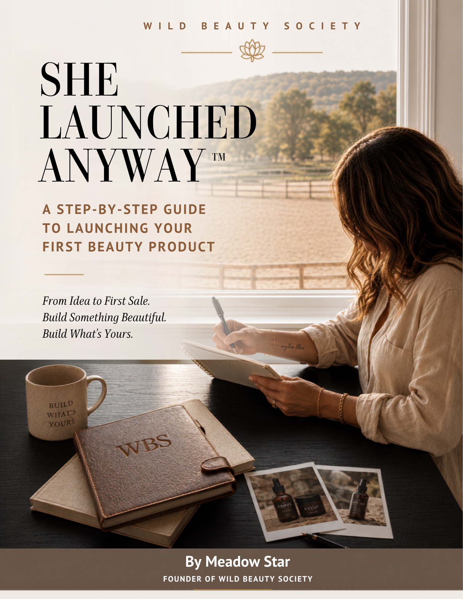 Cover of She Launched Anyway, featuring a woman planning her first beauty product launch while writing in a notebook beside a coffee mug, leather journal, and beauty brand inspiration