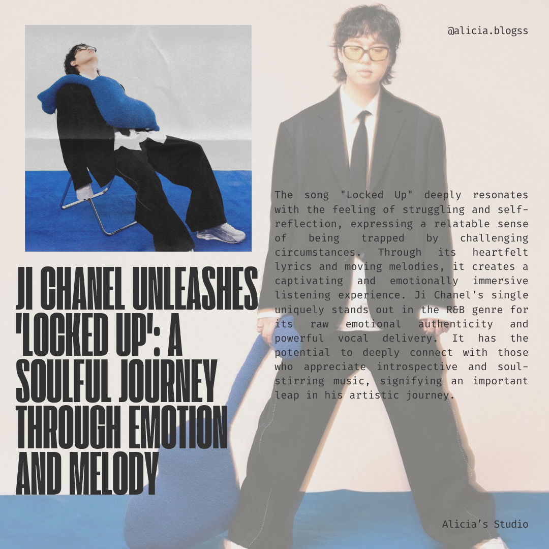 Ji Chanel Unleashes 'Locked Up': A Soulful Journey Through Emotion and Melody