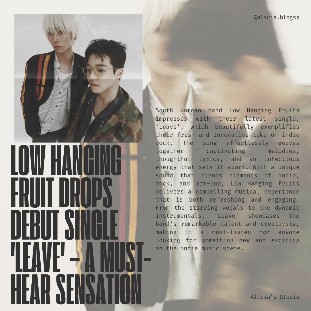 Low Hanging Fruit Drops Debut Single 'Leave' – A Must-Hear Sensation!