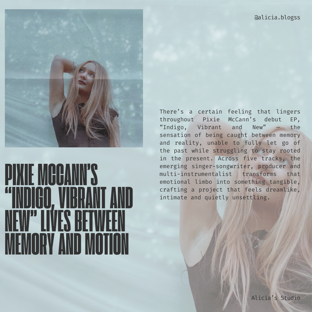 Pixie McCann’s “Indigo, Vibrant and New” Lives Between Memory and Motion