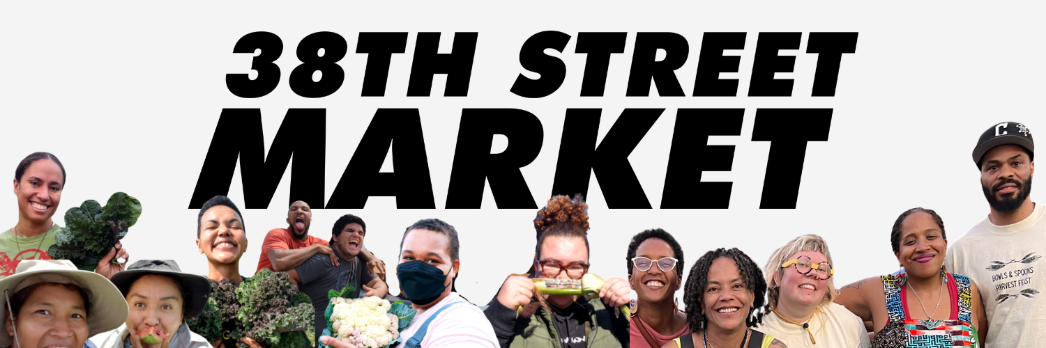38th Street Market - October 3rd at 10am