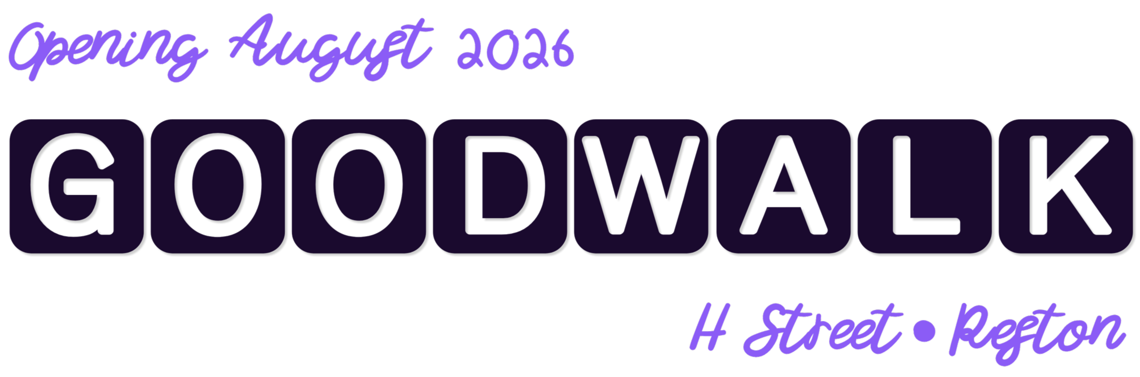 GOODWALK Opening August 2026 H Street Reston