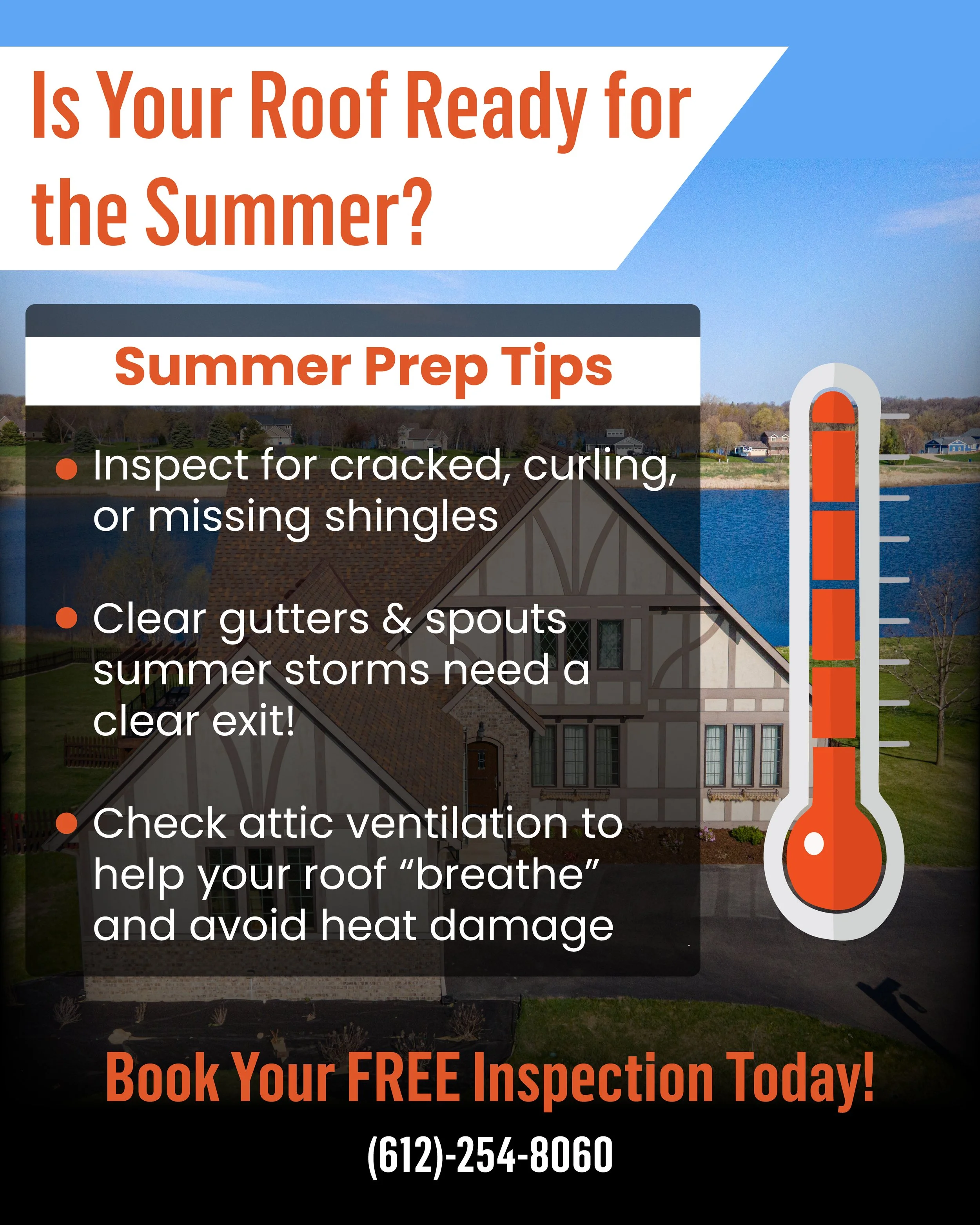 A flyer advertising roof inspection services featuring a house and a thermometer graphic indicating heat. The flyer emphasizes roof readiness for summer with tips on inspecting shingles and attic ventilation, and includes a call to action with a phone number and a free inspection offer.
