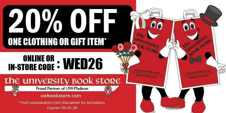 Advertisement for 20% off on one clothing or gift item at the University Book Store, UW-Madison, with online or in-store code WED26. Features cartoon characters resembling books with smiling faces, one holding a bouquet of flowers and wearing a bow tie, and wearing a hat. Red, black, and white color scheme.