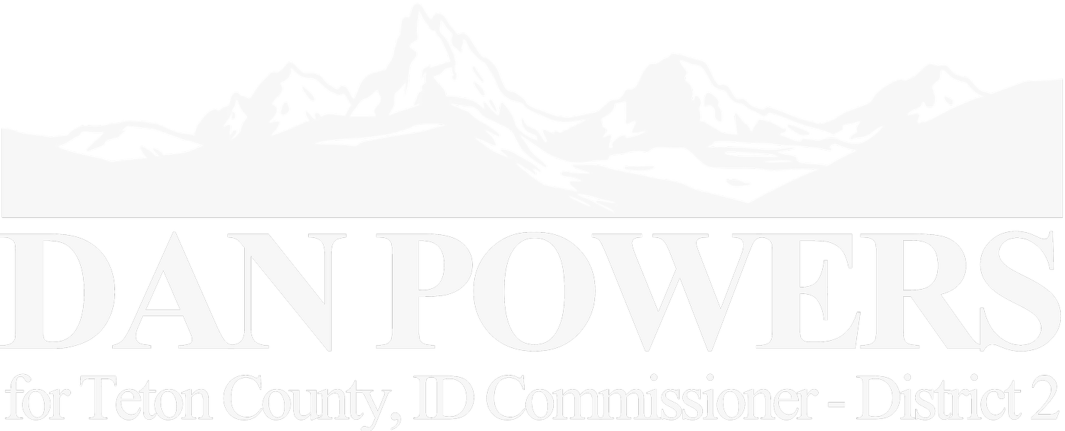 Dan Powers for Teton County Commissioner Board, District 2
