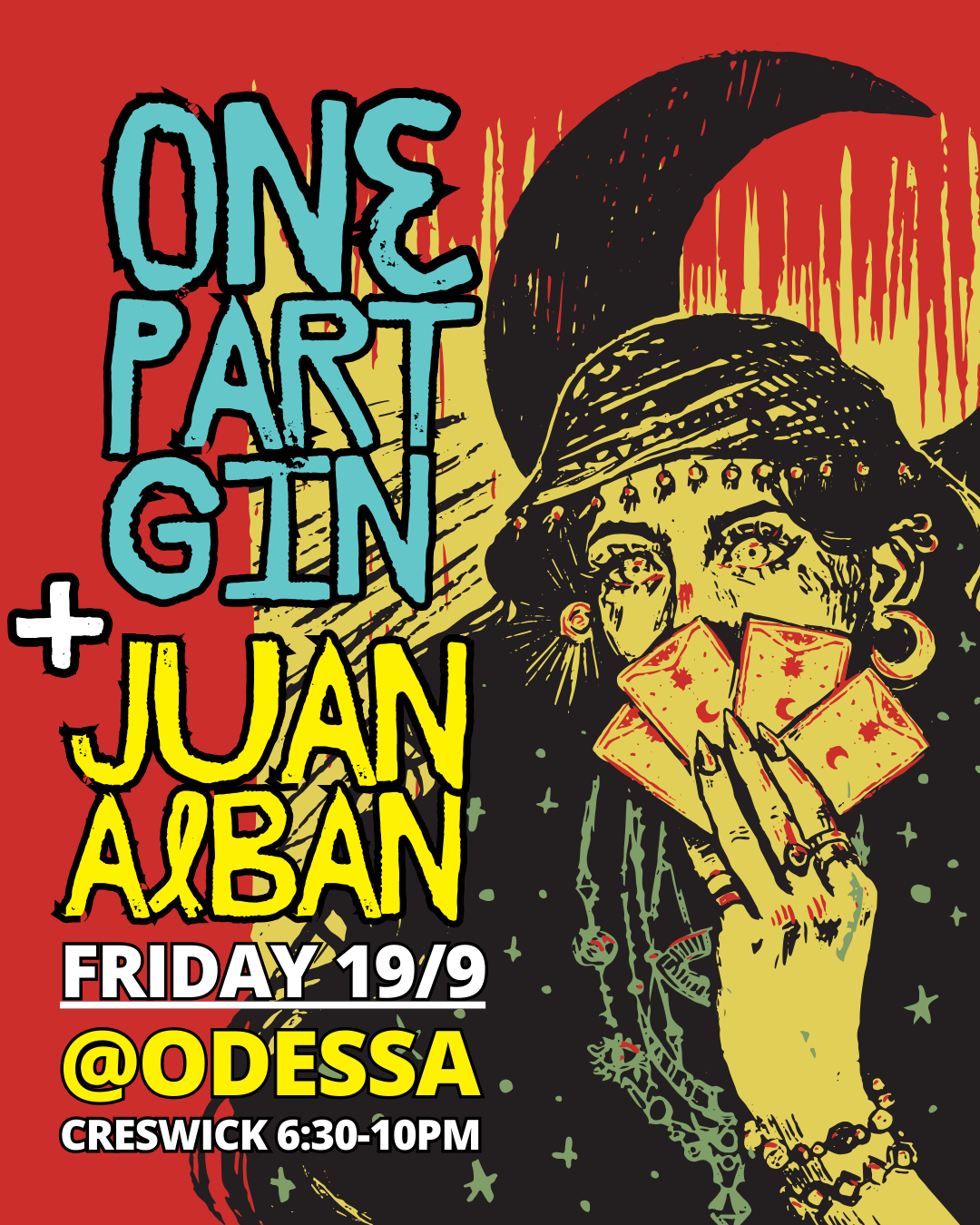 Promotional poster for a music event featuring One Part Gin and Juan Alban, taking place on Friday, September 19 at Odessa from 6:30 PM to 10 PM. The poster has a colorful, artistic style with a woman wearing a hat, holding tarot cards. Sam Bell and 