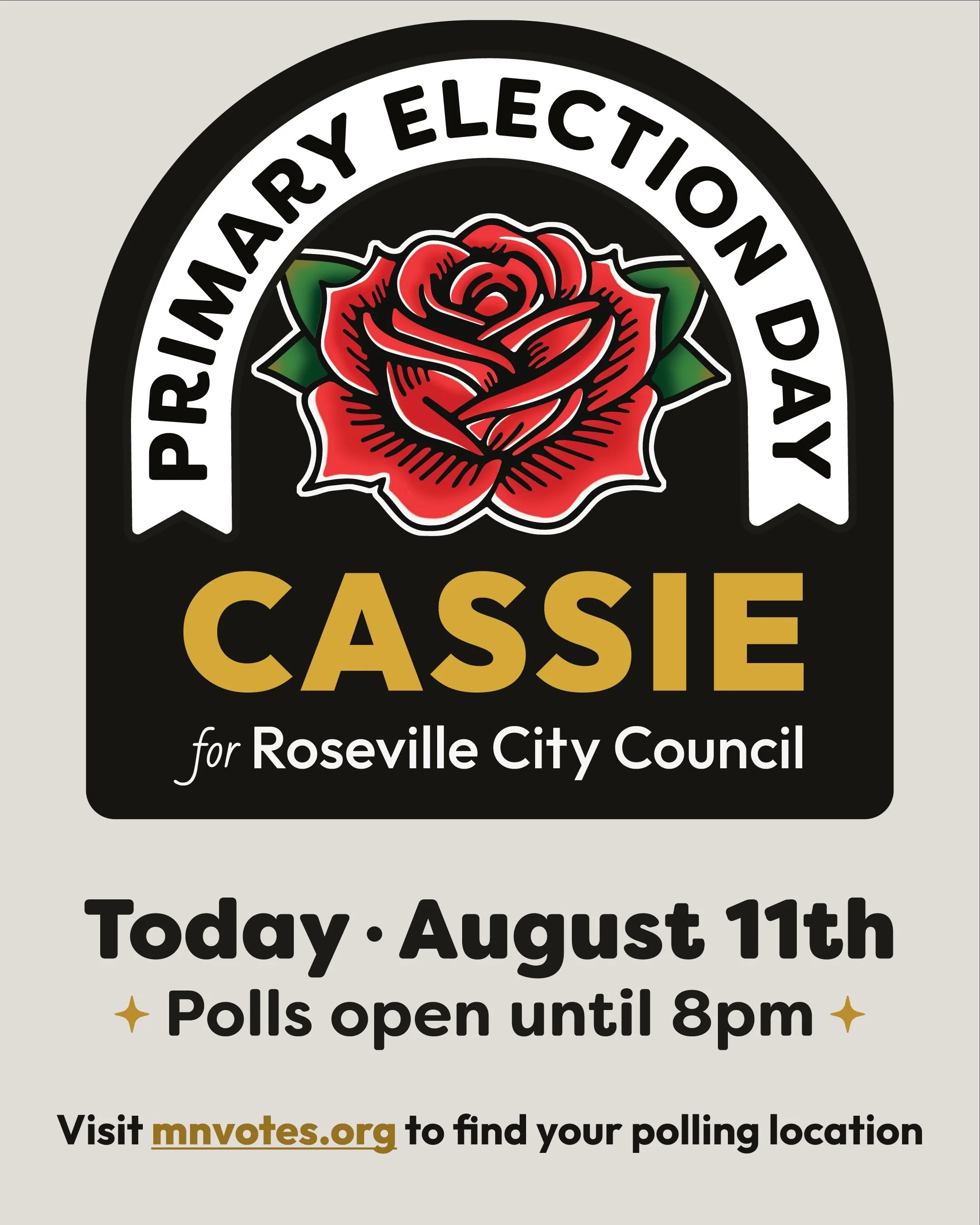 Today is Primary Election Day! 🌹 Make your voice heard and vote. You can find your polling location and sample ballot at mnvotes.org.

Polls are open now until 8pm. If you're in line before 8 pm, you can still vote.

#Cassie4Roseville #CityCouncil20