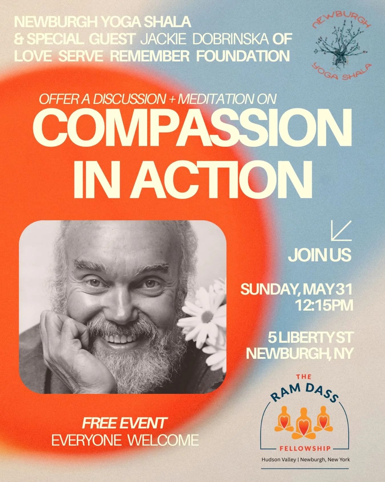 **COMPASSION IN ACTION** Join us in discussion and meditation with Jackie Dobrinska from the Love Serve Remember Foundation. 

This month we launched our Hudson Valley Ram Dass Fellowship where we discussed Being A Good Neighbor, and how in order to 