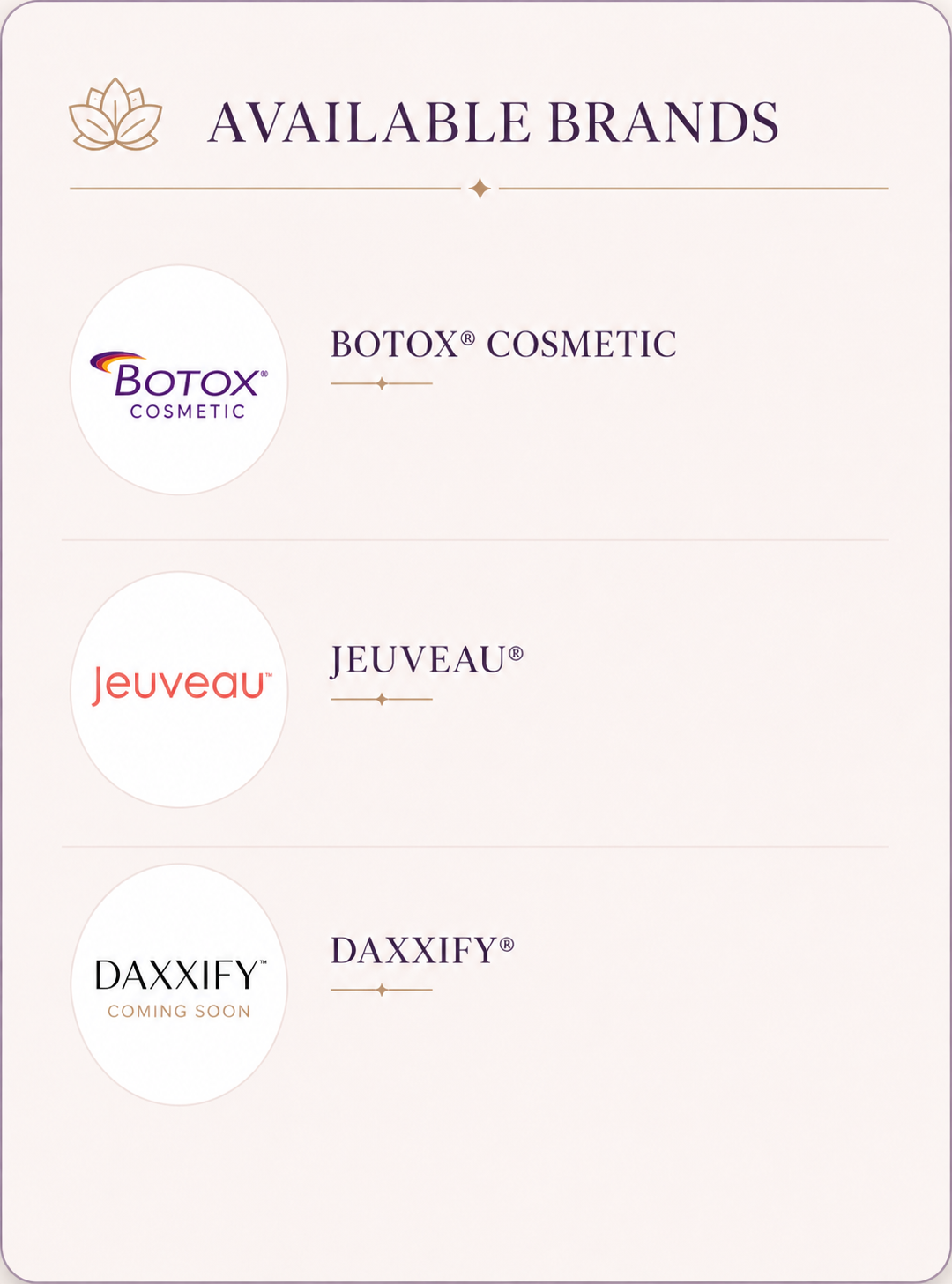 List of available cosmetic brands: Botox, Jeuveau, and Daxxify, with Daxxify marked as 'Coming Soon'.