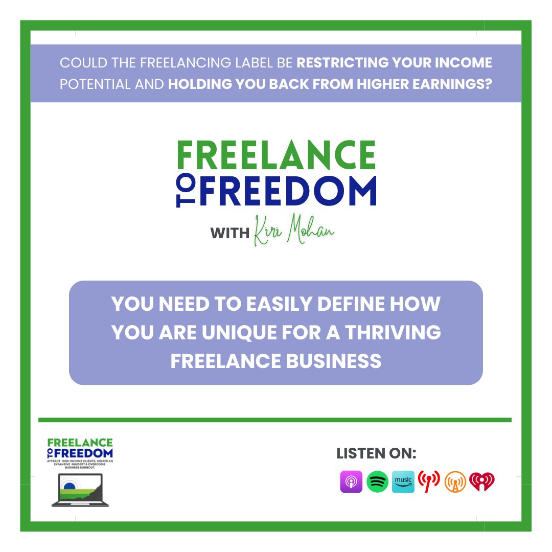 You NEED to Easily Define How You Are Unique for a Thriving Freelance Business