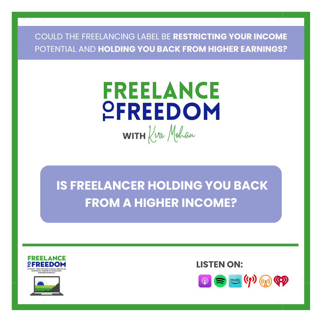 Is The Title FREELANCER Holding You Back From a Higher Income?