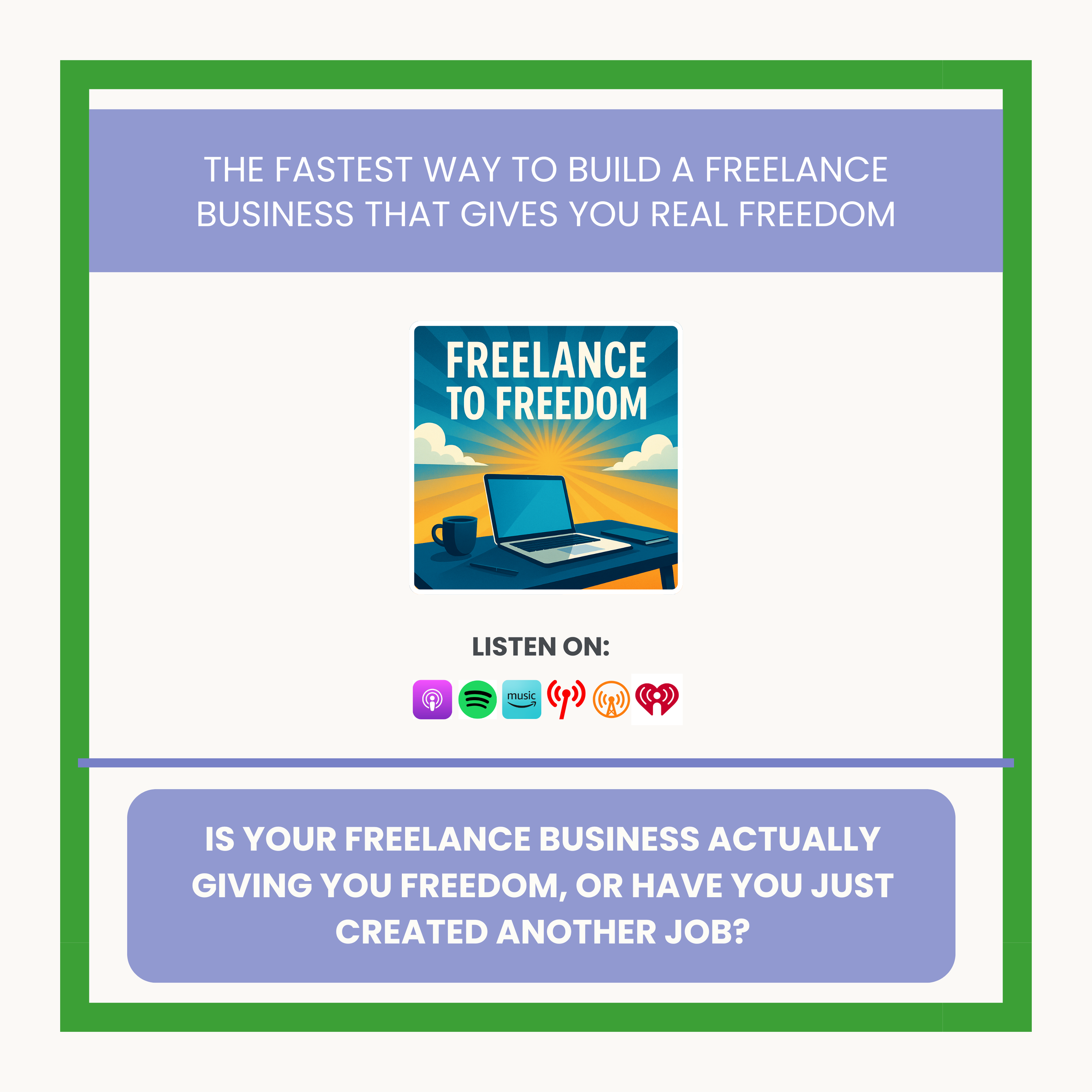 The FASTEST Way to Build a Freelance Business That Gives You REAL Freedom